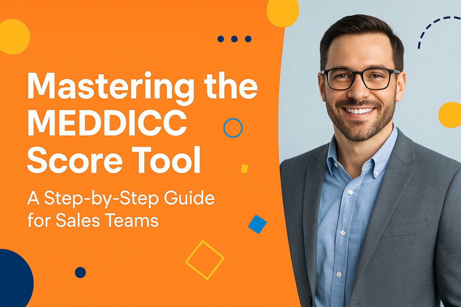 <p>Mastering the MEDDICC Score Tool: A Step-by-Step Guide for Sales Teams